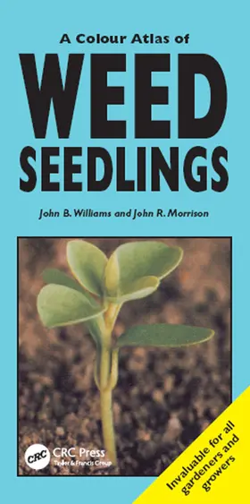 Williams |  A Colour Atlas of Weed Seedlings | Buch |  Sack Fachmedien