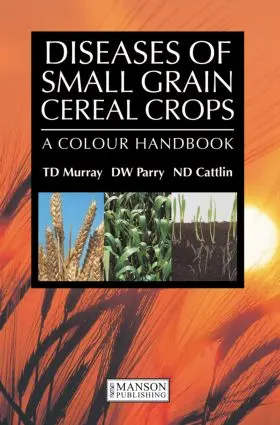 Murray |  Diseases of Small Grain Cereal Crops | Buch |  Sack Fachmedien
