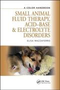 Mazzaferro |  Small Animal Fluid Therapy, Acid-base and Electrolyte Disorders | Buch |  Sack Fachmedien