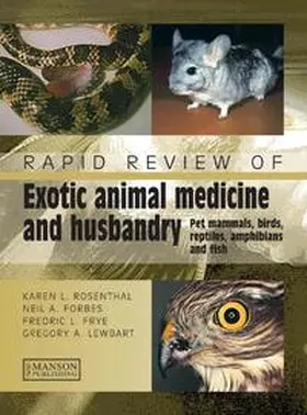 Rosenthal / Forbes / Frye |  Rapid Review of Small Exotic Animal Medicine & Husbandry | eBook | Sack Fachmedien