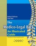 Dickson / Butt |  The Medico-Legal Back: An Illustrated Guide | Buch |  Sack Fachmedien