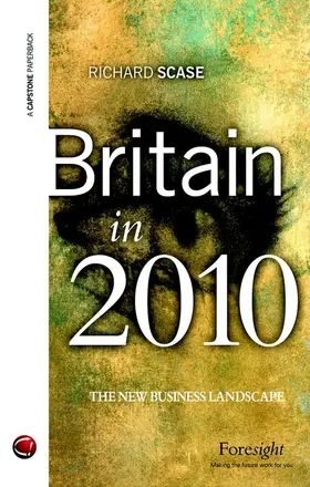 Scase |  Britain in 2010 | Buch |  Sack Fachmedien