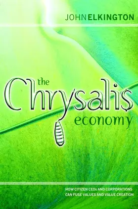 Elkington |  The Chrysalis Economy | Buch |  Sack Fachmedien
