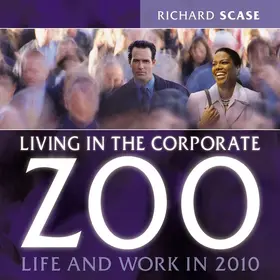 Scase |  Living in the Corporate Zoo | Buch |  Sack Fachmedien
