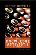 Newman |  The Knowledge Activists Handbook | Buch |  Sack Fachmedien