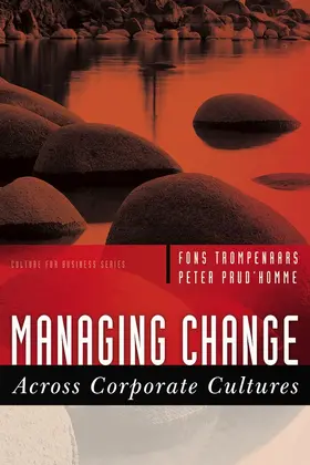 Trompenaars / Prud'Homme |  Managing Change Across Corporate Cultures | Buch |  Sack Fachmedien