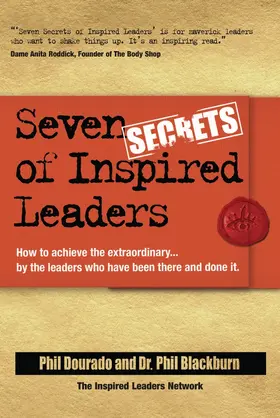 Dourado / Blackburn |  Seven Secrets of Inspired Leaders | Buch |  Sack Fachmedien