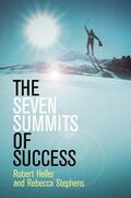 Stephens / Heller |  The Seven Summits of Success | Buch |  Sack Fachmedien