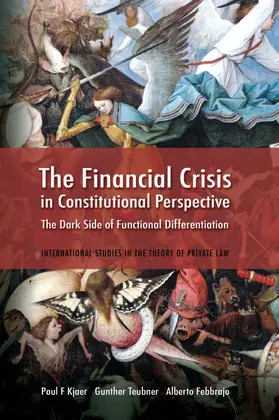 Kjaer / Teubner / Febbrajo | The Financial Crisis in Constitutional Perspective | Buch | 978-1-84113-010-1 | sack.de
