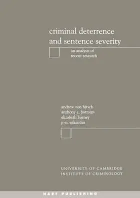 Hirsch / von Hirsch / Wikstrom |  Criminal Deterrence and Sentence Severity | Buch |  Sack Fachmedien