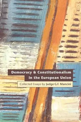 Mancini |  Democracy and Constitutionalism in the European Union | Buch |  Sack Fachmedien