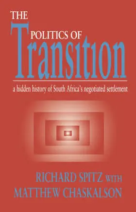 Spitz / Chaskalson |  Politics of Transition | Buch |  Sack Fachmedien