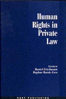 Friedmann / Barak-Erez | Human Rights in Private Law | Buch | 978-1-84113-213-6 | sack.de