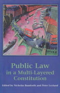 Bamforth / Leyland |  Public Law in a Multi-Layered Constitution | Buch |  Sack Fachmedien