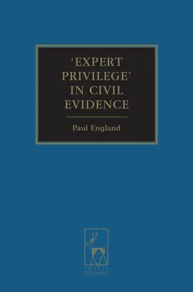 England |  'Expert Privilege' in Civil Evidence | Buch |  Sack Fachmedien