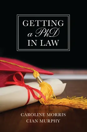 Morris / Murphy |  Getting a PhD in Law | Buch |  Sack Fachmedien
