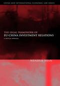 Shan |  Legal Framework of EU-China Investment Relations | Buch |  Sack Fachmedien