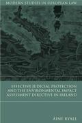 Ryall |  Effective Judicial Protection and the Environmental Impact Assessment Directive in Ireland | Buch |  Sack Fachmedien
