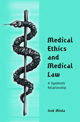 Miola |  Medical Ethics and Medical Law | Buch |  Sack Fachmedien