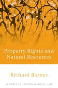 Barnes |  Property Rights and Natural Resources | Buch |  Sack Fachmedien