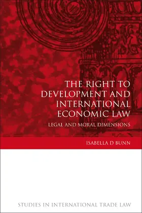 Bunn |  Right to Development and International Economic Law | Buch |  Sack Fachmedien