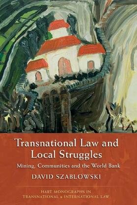 Szablowski | Transnational Law and Local Struggles | Buch | 978-1-84113-638-7 | www.sack.de