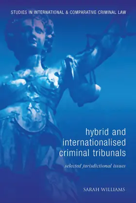 Williams |  Hybrid and Internationalised Criminal Tribunals | Buch |  Sack Fachmedien