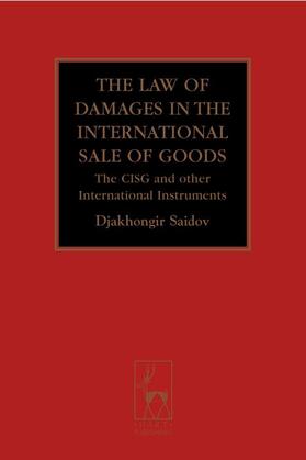 Saidov |  The Law of Damages in the International Sale of Goods | Buch |  Sack Fachmedien