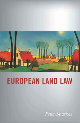 Sparkes |  European Land Law | Buch |  Sack Fachmedien