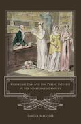 Alexander |  Copyright Law and the Public Interest in the Nineteenth Century | Buch |  Sack Fachmedien