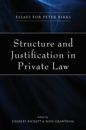 Rickett / Grantham |  Structure and Justification in Private Law | Buch |  Sack Fachmedien