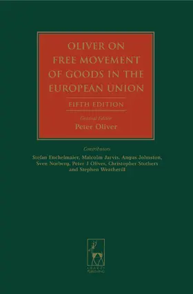 Oliver |  Oliver on Free Movement of Goods in the European Union | Buch |  Sack Fachmedien