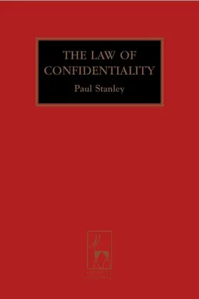 Stanley |  The Law of Confidentiality | Buch |  Sack Fachmedien