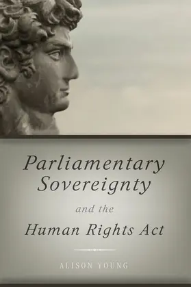 Young |  Parliamentary Sovereignty and the Human Rights ACT | Buch |  Sack Fachmedien
