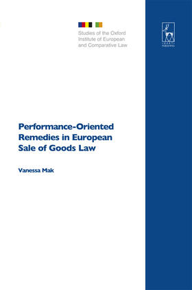 Mak |  Performance-Oriented Remedies in European Sale of Goods Law | Buch |  Sack Fachmedien