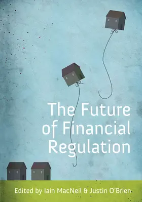 MacNeil / Brien |  The Future of Financial Regulation | Buch |  Sack Fachmedien