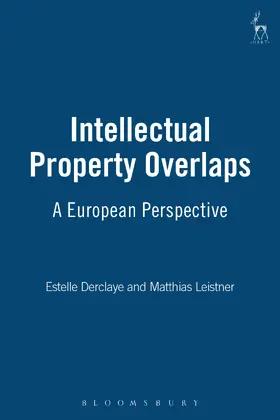 Derclaye / Leistner |  Intellectual Property Overlaps | Buch |  Sack Fachmedien