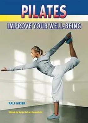 Meier / Ecker-Rosendahl |  Pilates: Improve Your Well-Being | Buch |  Sack Fachmedien