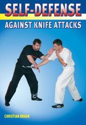 Braun | Self-defense Against Knife Attacks | Buch | 978-1-84126-198-0 | sack.de