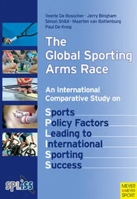 De Bosscher / Bingham / Shibli |  The Global Sporting Arms Race | Buch |  Sack Fachmedien