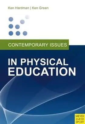 Hardman / Green |  Contemporary Issues in Physical Education | Buch |  Sack Fachmedien
