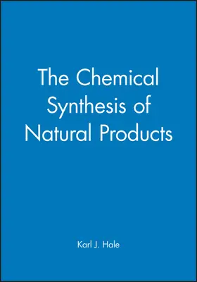 Hale |  Chemical Synthesis of Natural Products | Buch |  Sack Fachmedien