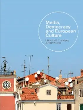Bondebjerg / Madsen |  Media, Democracy and European Culture | eBook | Sack Fachmedien