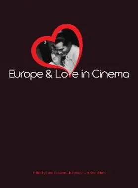 Passerini / Labanyi / Diehl |  Europe and Love in Cinema | eBook | Sack Fachmedien