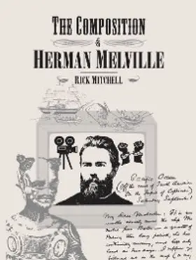 Mitchell |  The Composition of Herman Melville | eBook | Sack Fachmedien