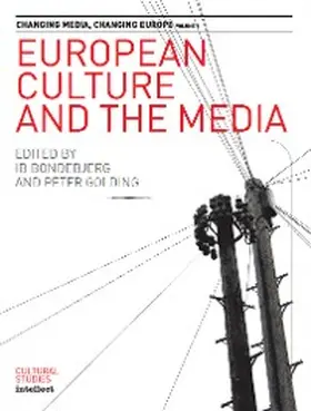 Bondebjerg / Golding |  European Culture and the Media | eBook | Sack Fachmedien