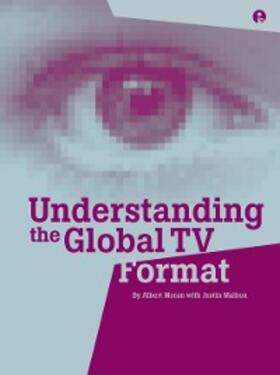 Moran / Malbon | Understanding the Global TV Format | E-Book | sack.de