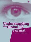 Moran / Malbon |  Understanding the Global TV Format | eBook | Sack Fachmedien