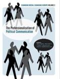 Negrine / Holtz-Bacha / Papathanassopoulos |  The Professionalisation of Political Communication | eBook | Sack Fachmedien