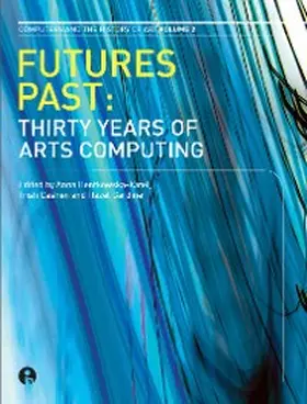 Bentkowska-Kafel / Cashen / Gardiner |  Futures Past | eBook | Sack Fachmedien